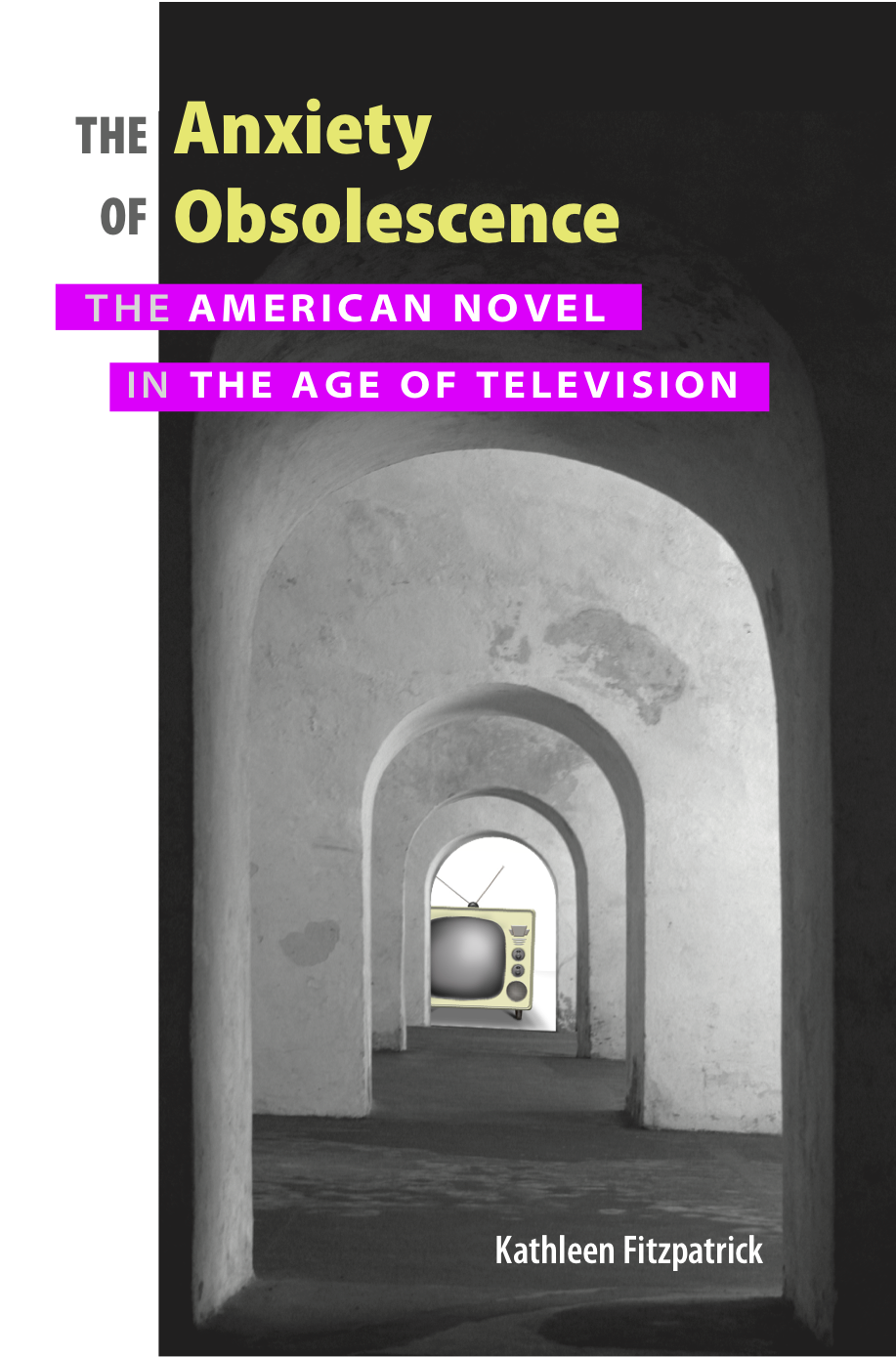 The Anxiety of Obsolescence book cover