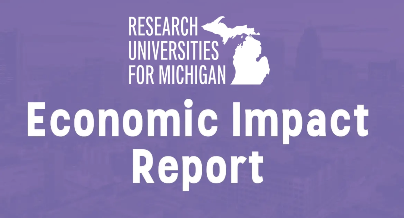 Research Universities for Michigan Economic Impact Report